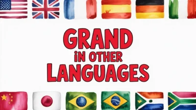 Grand in Other Languages