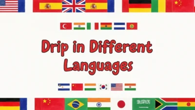 Drip in Different Languages