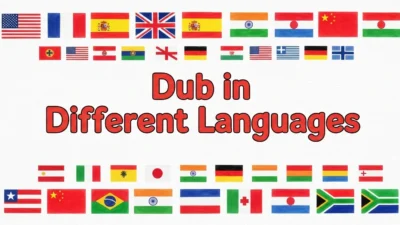 Dub in Different Languages