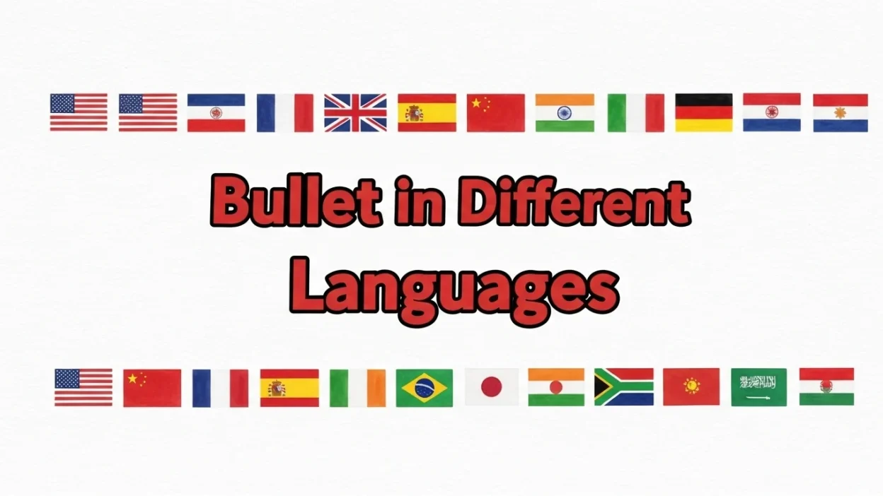 Bullet in Different Languages