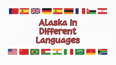 Alaska in Different Languages
