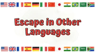 Escape in Other Languages